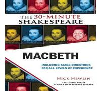 William Shakespeare Macbeth: The 30-Minute Shakespeare Paperback Book William Shakespeare Multicolor
