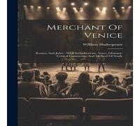 William Shakespeare Merchant Of Venice: Romeo & Juliet : With Introductions, Notes William Shakespeare Multicolor