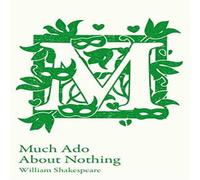 William Shakespeare Much Ado About Nothing Paperback Book William Shakespeare Multicolor