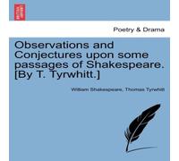 William Shakespeare Observations & Conjectures upon some passages of Shakespeare William Shakespeare Multicolor