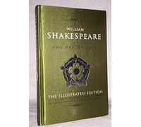 William Shakespeare on the Art of Love: The Illustrated Edition of the Most Beautiful Love Passages in Shakespeare's Plays and Poetry (Hardback) - Common