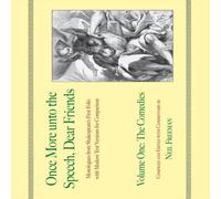 William Shakespeare Once More unto the Speech, Dear Friends : The Comedies Paperback Book William Shakespeare Multicolor