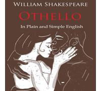 William Shakespeare Othello Retold In Plain & Simple English (A Modern Translation William Shakespeare Multicolor