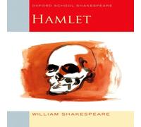 William Shakespeare Oxford School Shakespeare: Hamlet Book William Shakespeare Multicolor