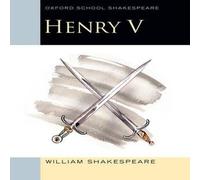 William Shakespeare Oxford School Shakespeare: Henry V Paperback Book William Shakespeare Multicolor