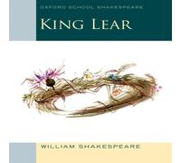 William Shakespeare Oxford School Shakespeare: King Lear Book William Shakespeare Multicolor