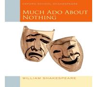 William Shakespeare Oxford School Shakespeare: Much Ado About Nothing Paperback Book William Shakespeare Multicolor