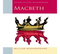 William Shakespeare Oxford School Shakespeare: Oxford School Shakespeare: Macbeth William Shakespeare Multicolor