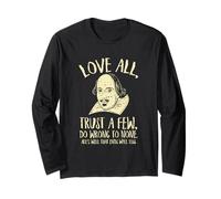 William Shakespeare Quote - Love All Trust A Few Long Sleeve T-Shirt