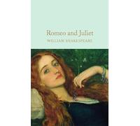 William Shakespeare Romeo and Juliet (Hardback) Macmillan Collector's Library