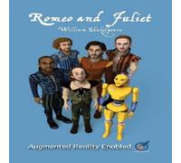William Shakespeare Romeo & Juliet: Illustrated & AUGMENTED REALITY enabled Book in White William Shakespeare White