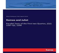 William Shakespeare Romeo & Juliet:Parallel Texts of the First two Quartos, (Q1) William Shakespeare Multicolor