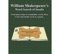 William Shakespeare’s Word Search of Insults: Whimsy Word Search, Puzzles you can color