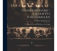 William Shakespeare Shakespeare-quarto Facsimiles: Famous Victories Of Henry The Fifth William Shakespeare Multicolor