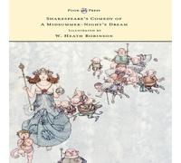 William Shakespeare Shakespeare's Comedy of A Midsummer-Night's Dream - Illustrated by in White William Shakespeare White