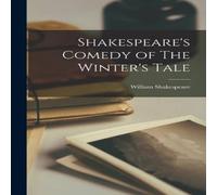 William Shakespeare Shakespeare's Comedy of The Winter's Tale Book - Paperback William Shakespeare Multicolor