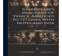 William Shakespeare Shakespeare's Merchant Of Venice, Abridged To 727 Lines, With William Shakespeare Multicolor