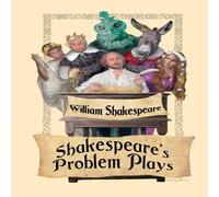 William Shakespeare Shakespeare's Problem Plays: All's Well That Ends Well, Measure William Shakespeare Multicolor
