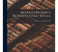 William Shakespeare Shakespeare's Romeo und Julia Paperback Book William Shakespeare Multicolor
