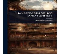 William Shakespeare Shakespeare's Songs & Sonnets Hardcover Book William Shakespeare Multicolor