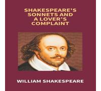William Shakespeare Shakespeare's Sonnets & A Lover's Complaint Paperback Book William Shakespeare Multicolor