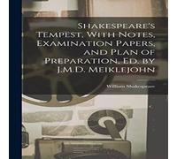 William Shakespeare Shakespeare's Tempest, With Notes, Examination Papers, & Plan of William Shakespeare Multicolor