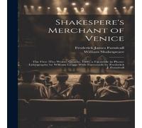 William Shakespeare Shakespere's Merchant of Venice; the First (tho Worse) Quarto William Shakespeare Multicolor