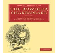 William Shakespeare The Bowdler Shakespeare: Volume 3 Paperback Book William Shakespeare Multicolor
