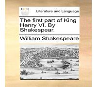 William Shakespeare The first part of King Henry VI. By Shakespear. Paperback Book William Shakespeare Multicolor