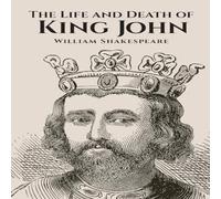 William Shakespeare The Life & Death of King John Paperback Book William Shakespeare Multicolor