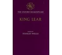 William Shakespeare The Oxford Shakespeare: The History of King Lear (Hardback)