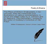 William Shakespeare The Plays of William Shakspeare, in ten volumes. With the William Shakespeare Multicolor
