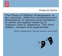 William Shakespeare The Plays of William Shakspeare, in ten volumes. With the William Shakespeare Multicolor