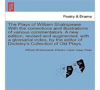 William Shakespeare The Plays of William Shakspeare. With the corrections and William Shakespeare Multicolor