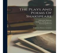 William Shakespeare The Plays & Poems Of Shakspeare: King Lear. Romeo & Juliet William Shakespeare Multicolor