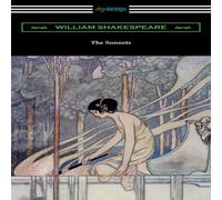 William Shakespeare The Sonnets (Annotated by Henry N. Hudson with an Introduction by William Shakespeare Multicolor