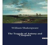 William Shakespeare The Tragedy of Antony & Cleopatra Paperback Book William Shakespeare Multicolor