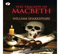 William Shakespeare The Tragedy of Macbeth Paperback Book William Shakespeare Multicolor