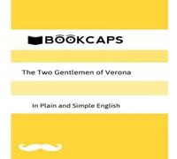 William Shakespeare The Two Gentlemen of Verona in Plain & Simple English (A Modern William Shakespeare Multicolor