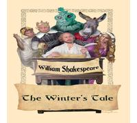 William Shakespeare The Winter's Tale: A Shakespearean Romance of Jealousy and William Shakespeare Multicolor