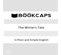 William Shakespeare The Winter's Tale In Plain & Simple English: (A Modern William Shakespeare Multicolor
