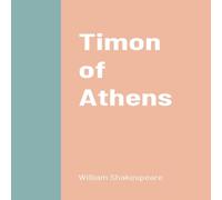 William Shakespeare Timon of Athens Paperback Book William Shakespeare Multicolor