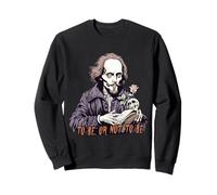 William Shakespeare To Be Or Not To Be Sweatshirt