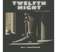 William Shakespeare Twelfth Night: A Gen-Z Comedy Paperback Book William Shakespeare Multicolor