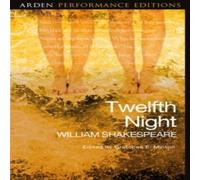 William Shakespeare Twelfth Night: Arden Performance Editions Paperback Book William Shakespeare Multicolor