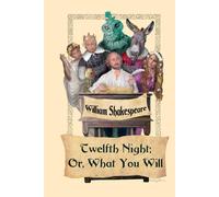 William Shakespeare Twelfth Night; Or, What You Will Paperback Book William Shakespeare Multicolor
