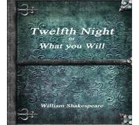 William Shakespeare Twelfth Night or, What You Will Paperback Book William Shakespeare Multicolor