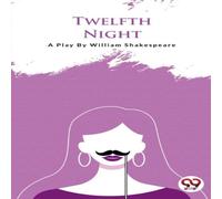 William Shakespeare TWELLFTH NIGHT Paperback Book William Shakespeare Multicolor