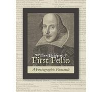 William Shakespeare's First Folio: A Photographic Facsimile