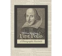 William Shakespeare's First Folio: A Photographic Facsimile